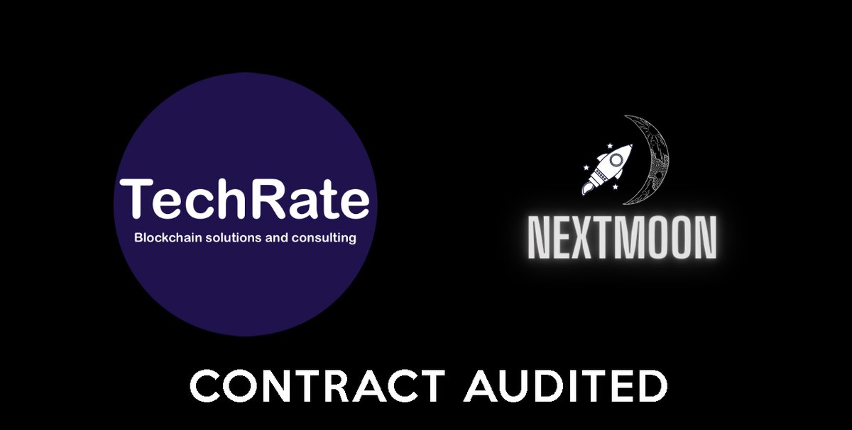 NextMoon_org's tweet image. #NextMoon contract audited #BSC  #BEP20 #ERC20 @TechRate1