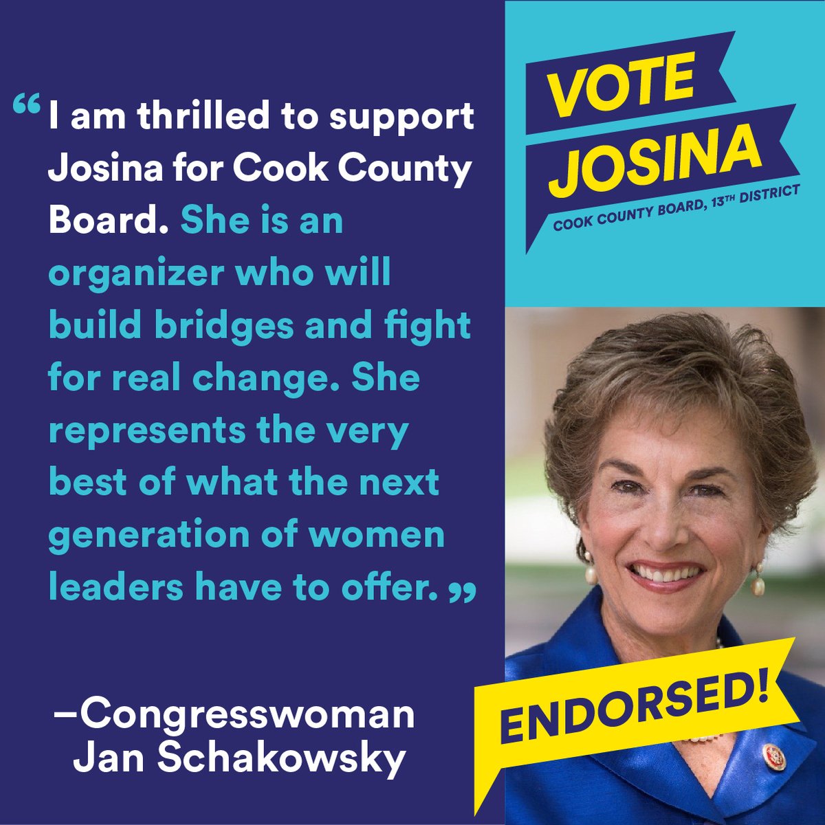 It's a distinct honor to be endorsed by Congresswoman Jan Schakowsky on the first day of this new campaign. I am especially grateful because Jan is a trailblazing woman in politics who helped inspire me to pursue a career in public service.