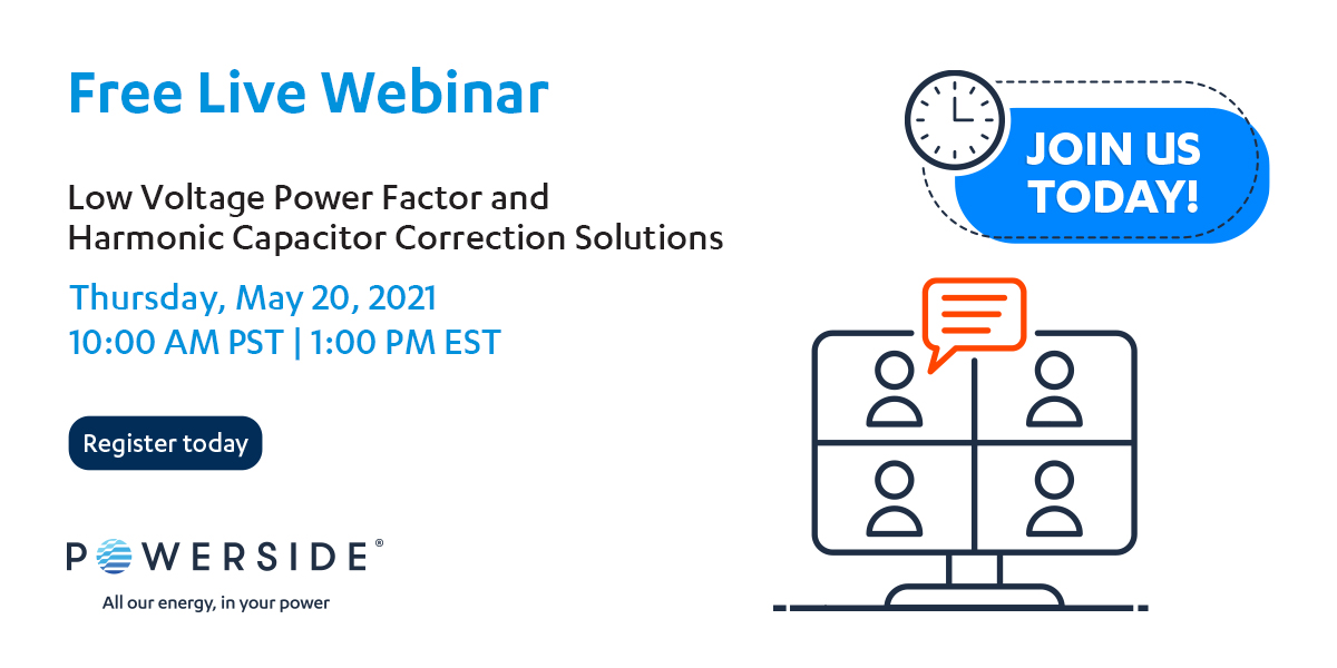 PowersideGlobal's tweet image. It&apos;s webinar day! Join us today for a live discussion on Low Voltage Power Factor and Harmonic Solutions. Register at bit.ly/3aEbZhQ #Powerside #Webinar #ActiveFilters #Harmonics