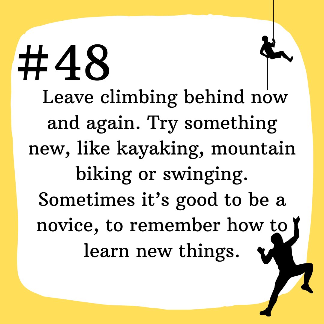 Be creative, try new things and open your mind to other sports and activities #vertebrateclimbingtips