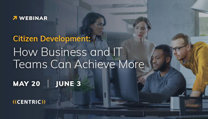 centric's tweet photo. Part one of our #CitizenDeveloper webinar series is today. We’ll discuss what #citizendevelopment means and why it enhances productivity for your business. You still have time to register here!
https://t.co/XaiwgBa4AA https://t.co/Ejk9q0jNuU