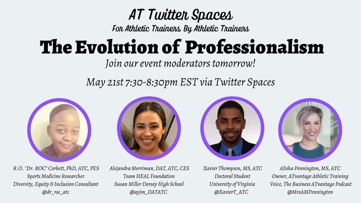 dr_roc_atc's tweet photo. Join @dr_roc_atc @XavierT_ATC @ayjm_DATATC &amp; @MrsAMPennington tmrw for #ATTwitterSpaces.

Tmrw's topic is The Evolution of Professionalism. Let's reimagine what #professionalism means &amp; looks like in #AthleticTraining &amp; #SportsMedicine!

Look for the purple circles in ur #fleets! https://t.co/mNsZuwYMXy