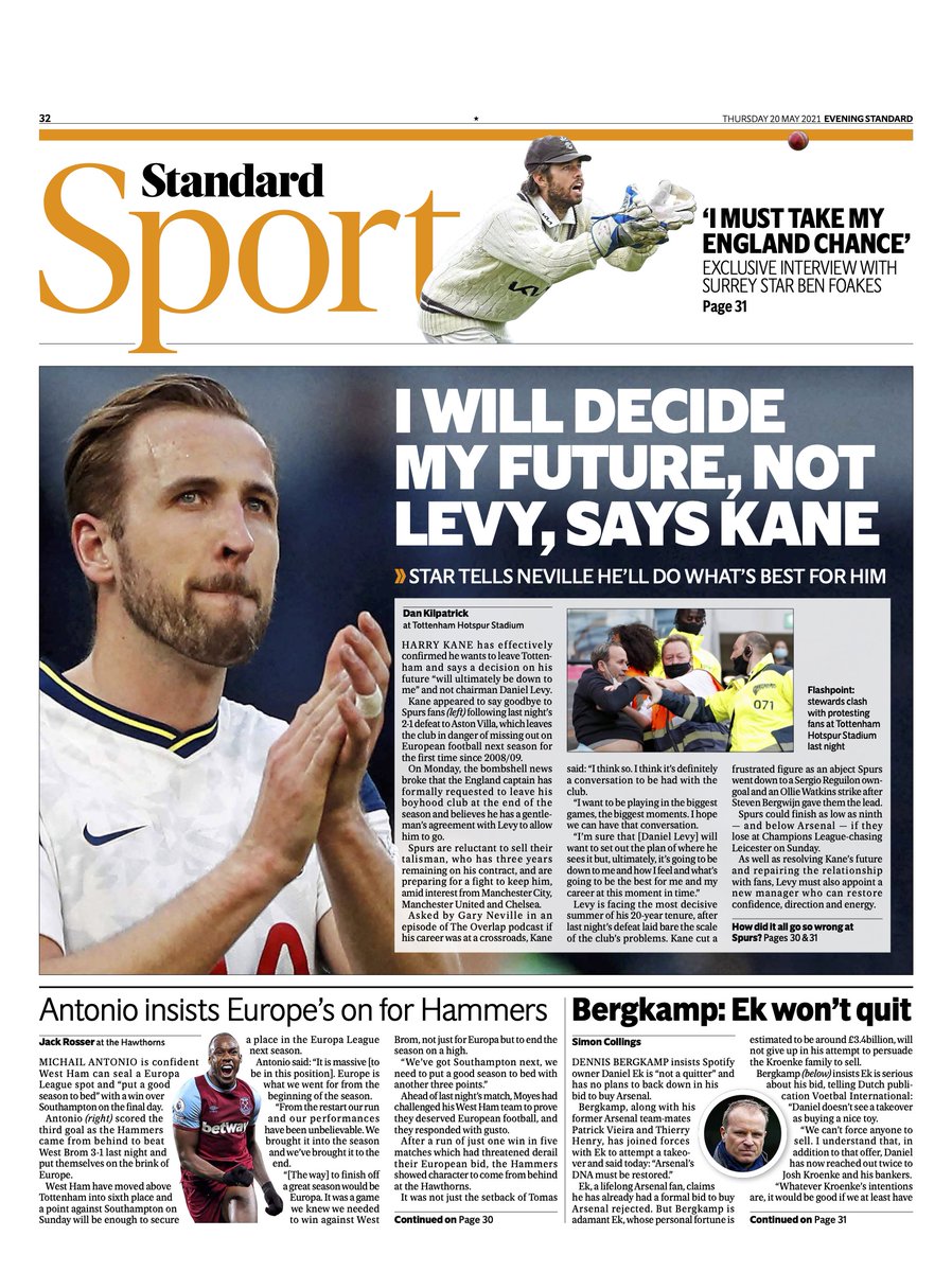 standardsport's tweet photo. In today's @EveningStandard...

🔸 Kane: I'll decide my future, not Levy
🔸 Ek won't back down in Arsenal takeover bid
🔸 West Ham on the brink of Europe https://t.co/kBogukOivV