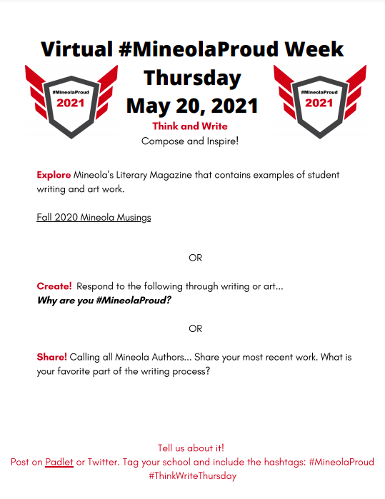 #MineolaProud Week 2021 #ThinkWriteThursday <a href="/mineolahs/">Mineola High School</a> <a href="/MineolaMS/">Mineola Middle School</a> <a href="/Jackson_Ave/">Jackson Ave School</a> <a href="/Hampton_Street/">Hampton Street</a> @MeadowDrMineola <a href="/MineolaUFSD/">Mineola UFSD</a> <a href="/mattgct/">Matt Gaven</a> <a href="/NaglersNotions/">Michael Nagler</a>  Padlet link: mineolahigh.padlet.org/LDowney/pjfs5j…  Poster link: canva.com/design/DAEfBN-…