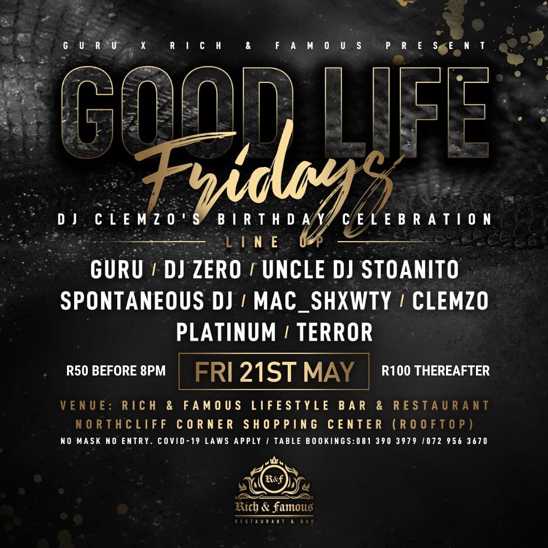 It's that #GoodLifeFridays time again! With @DjGuruSA @Spontaneous_Dj @mac_shawtydj @DJZeroSA_ @stoanito out at Rich and Famous, Northcliff Corner Rooftop. See you there🥂💯