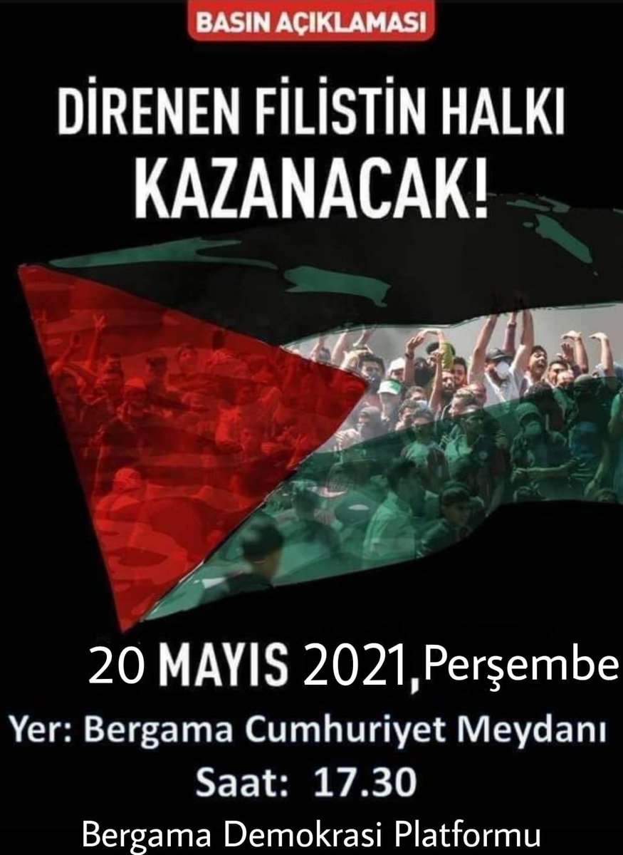 İşgalci katil İsrail zulmüne karşı Direnen Filistin Halkının Yanındayız. Bugün  (20.05.2021) saat 17.30'da Cumhuriyet Meydanındayız.