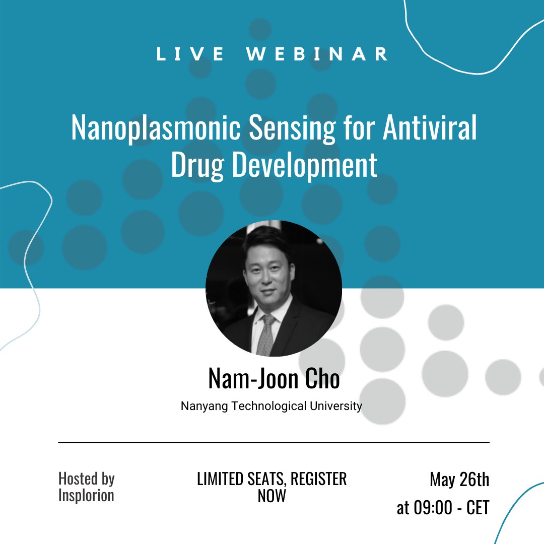 InsplorionS's tweet photo. Sign up for our final live webinar of the series with Professor Nam-Joon Cho titled: 

"Nanoplasmonic Sensing for #Antiviral #drug Development"

Sign up here for the live session that will take place on May 26th at 9am CET.

https://t.co/9gLDaSD3hx https://t.co/OiEC3dyCSt