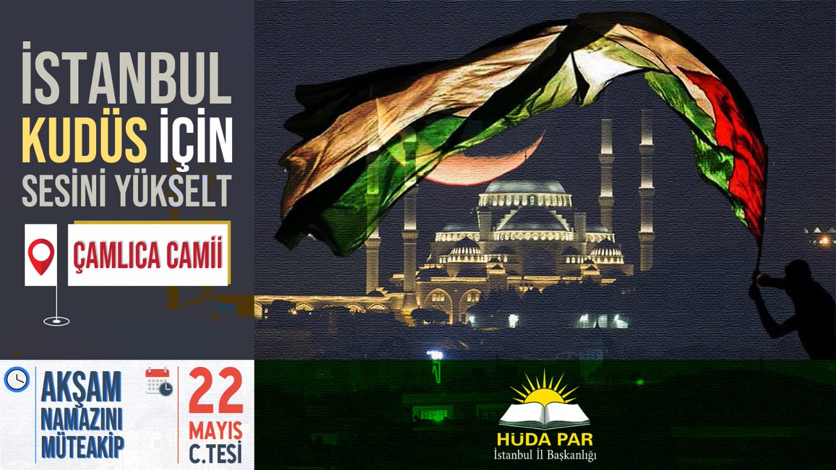 22 Mayıs Cumartesi günü akşam namazına müteakiben ÇAMLICA CAMİİNDE olacağız. 
Kudüs ve Mescid-i Aksa Sevdalısı tüm halkımızı gür bir ses olmaya bekliyoruz inşallah.

#HÜDAPAR