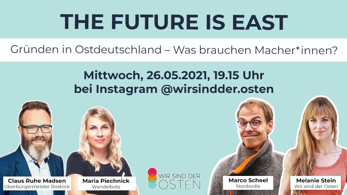Save the Date! Mittwoch, 26.5., diskutieren wir bei #thefutureiseast mit Rostocks Oberbürgermeister  <a href="/ClausRuhe/">Claus Ruhe Madsen</a>, <a href="/MariaPiechnick/">Maria Piechnick</a> von <a href="/wandelbots/">Wandelbots</a>, Marco Scheel von <a href="/nordwolle/">Nordwolle Rügen</a> &amp; <a href="/melltstone/">Melanie Stein on threads @melanie.stein_official</a> über Gründertum in Ostdeutschland bei #instagramLive. Seid dabei! Wir freuen uns auf euch!