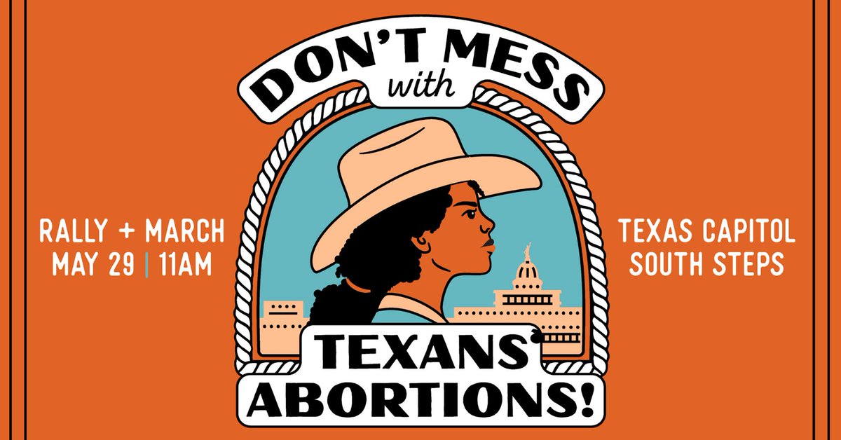 lilithfund's tweet photo. It's time to show up and speak out. 🗣 DON'T MESS WITH TEXANS' ABORTIONS! Join us next Saturday, May 29th, 11am CT, at the Texas Capitol in Austin. 

#TXDeservesBetter https://t.co/7XMxCKwcsR