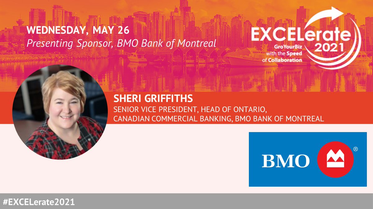 Sheri Griffiths will be at #EXCELerate2021’s final session on May 26! She an Executive Sponsor for BMO for Women, Senior Vice President &amp; Head of Greater Ontario Canadian Commercial Banking, BMO Bank of Montreal, and more! Buy Tickets: excelerate-conference.com/shop/may-26th/ #BMOForWomen #MNP