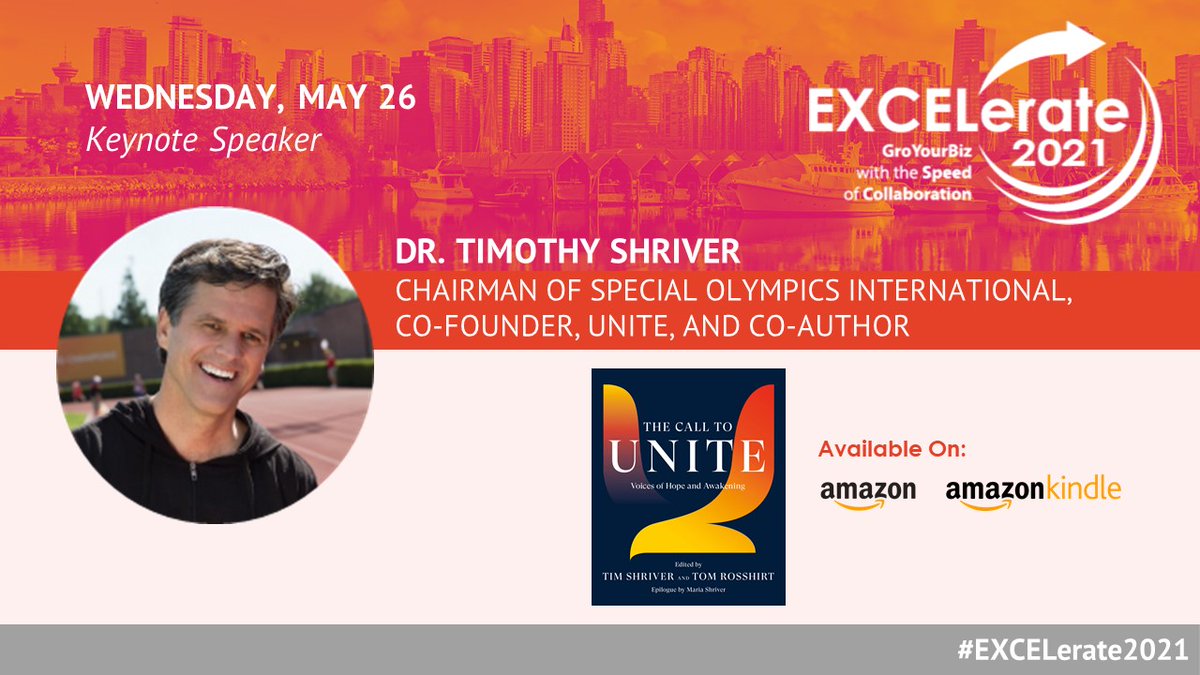 EXCELerateConf's tweet photo. @TimShriver will be at #EXCELerate2021’s exciting and valuable finale on May 26! Timothy is the Chairman of @SpecialOlympics, co-founder of UNITE, and much more. Buy Tickets: https://t.co/UPG4JXsoMC #BMOForWomen #MNP https://t.co/T1kPETkoza