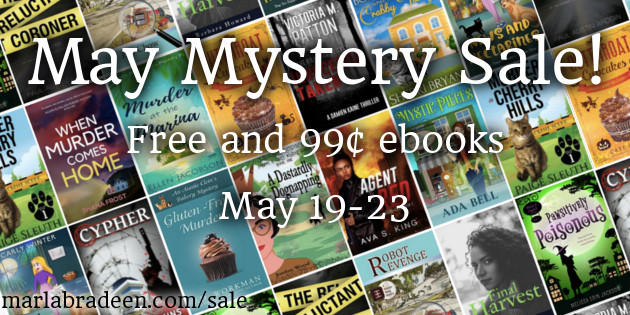 It's a May Mystery Sale! (Thank you for organizing, <a href="/marlabradeen/">Marla Bradeen/Paige Sleuth, Mystery Author</a>!)
For some great deals on #mysteries: marlabradeen.com/sale

#MayMysterySale #free #99cents #ebooks #Sales
