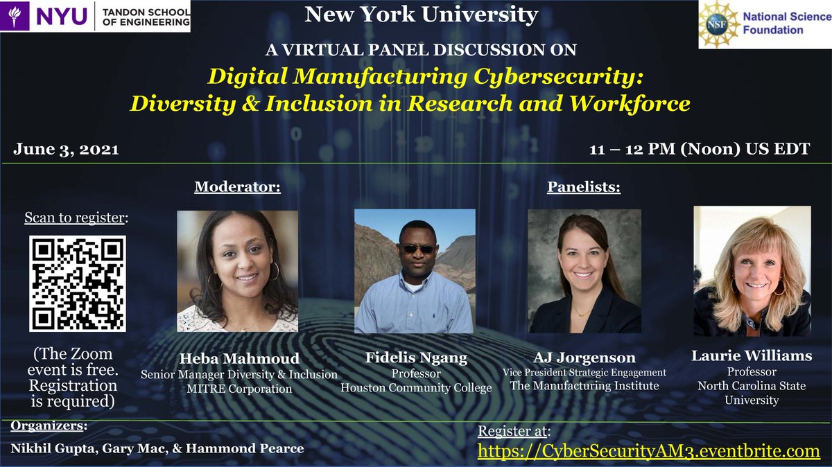 NikhilGupta_nyu's tweet image. The next panel discussion in the series Digital Manufacturing Cybersecurity is focused on Diversity and Inclusion in Research and Workforce. Thanks to Heba Mahmoud, Fidelis Ngang, AJ Jorgenson, and Laurie Williams for agreeing to talk. 
CyberSecurityAM3.eventbrite.com
@nyutandon @NSF