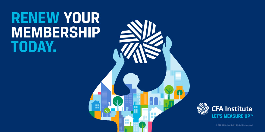 Renewal for the 2021 – 2022 membership year is open
now. Demonstrate your commitment to
professionalism and building a better world by
renewing today. cfainst.is/renew22T