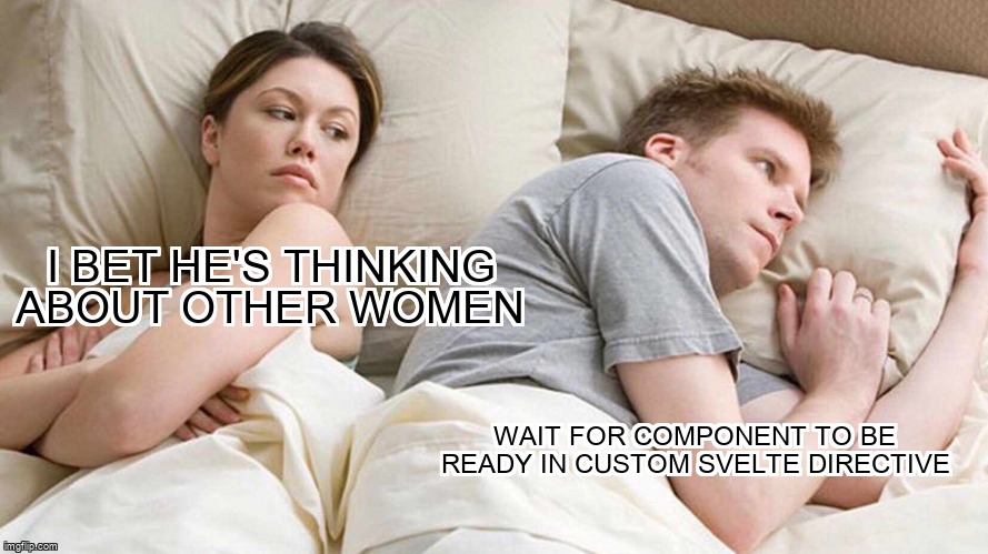 overflow_meme's tweet image. Wait for component to be ready in custom svelte directive stackoverflow.com/questions/6761… #svelte3 #svelte #javascript