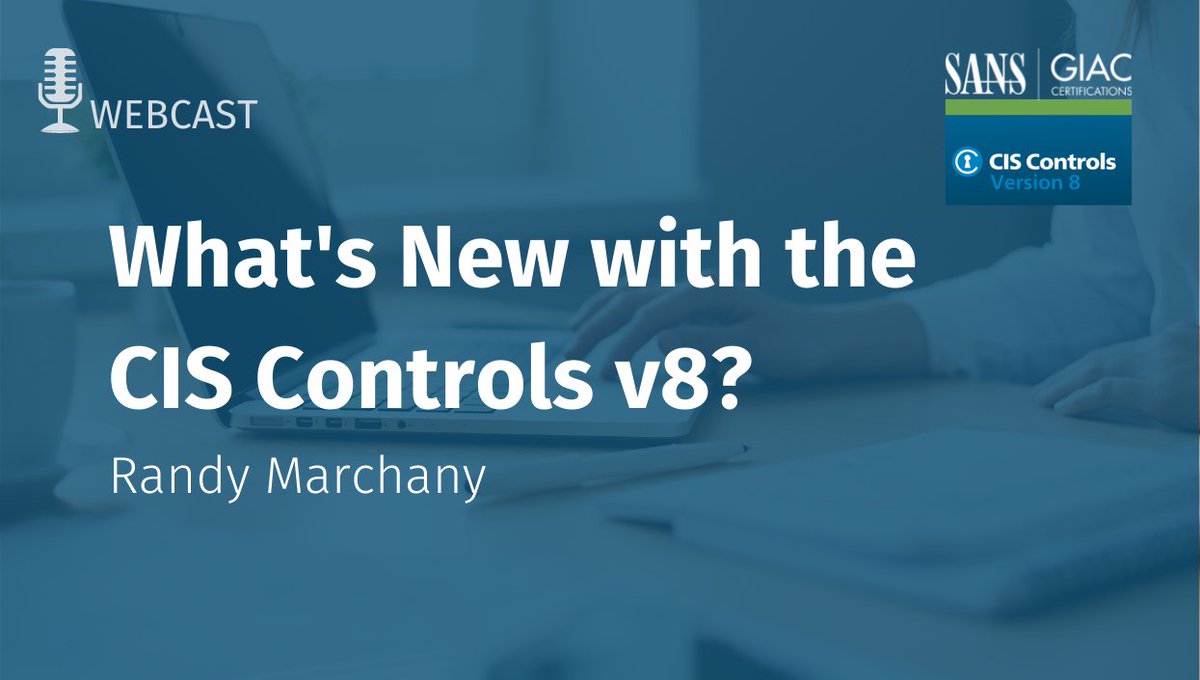 secleadership's tweet image. Mark your Calendars for this #criticalsecuritycontrols webcasts. &quot;What&apos;s New With the CIS Controls v8?&quot; with @randymarchany  

Fri June 18 | 12:00 pm EDT | 1600 UTC 

Learn more and reg here: sans.org/u/1dUn