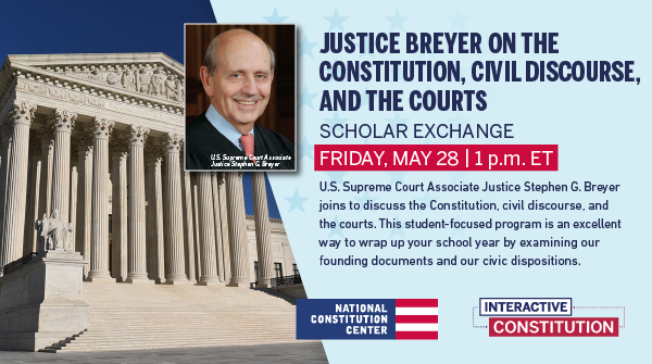 ConstitutionCtr's tweet photo. Register for a FREE online class with #SupremeCourt Justice Stephen Breyer! 

Justice Breyer joins our #NCCed team on May 28 to discuss the importance of the Constitution, #civiced, and civil discourse: https://t.co/Ur3p3YEgOj https://t.co/Fk197IzN3Q
