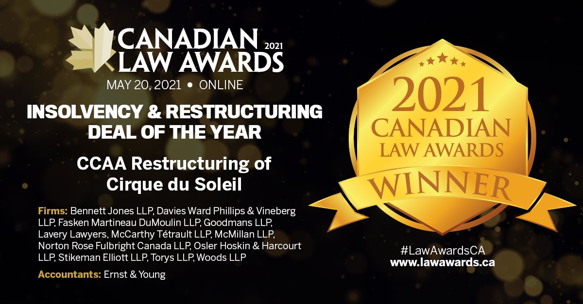 The Insolvency &amp; Restructuring Deal of the Year is CCAA Restructuring of Cirque du Soleil! <a href="/BennettJonesLaw/">Bennett Jones</a>, <a href="/_Davies_/">Davies</a>, <a href="/FaskenLaw/">FASKEN</a>, <a href="/GoodmansLLP/">Goodmans LLP</a>, <a href="/LaveryAvocats/">Lavery</a>, <a href="/McCarthy_ca/">McCarthy Tétrault</a>, <a href="/mcmillanllp/">McMillan LLP</a>, <a href="/NLawGlobal/">Norton Rose Fulbright</a>, <a href="/Osler_Law/">Osler, Hoskin & Harcourt LLP</a>, <a href="/StikemanElliott/">Stikeman Elliott LLP</a>, <a href="/TorysLLP/">Torys LLP</a> and Woods LLP. #LawAwardsCA