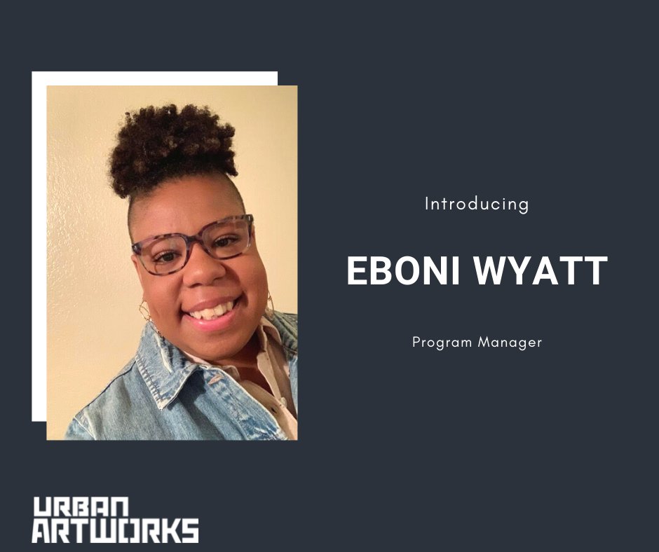 Urban_ArtWorks's tweet photo. We are thrilled to welcome Eboni Wyatt to the team as the new Program Manager. Eboni will be leading our efforts to expand our youth and community programs! Learn more about them here - https://t.co/cPoa4kV8HQ https://t.co/oD3HggPHAV
