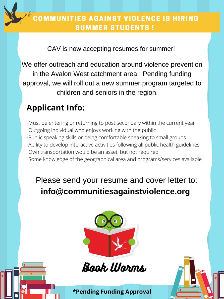 If you are entering or returning to post secondary this year CAV may have a summer job for you!  Send in your resumes.  
*Pending funding approval*