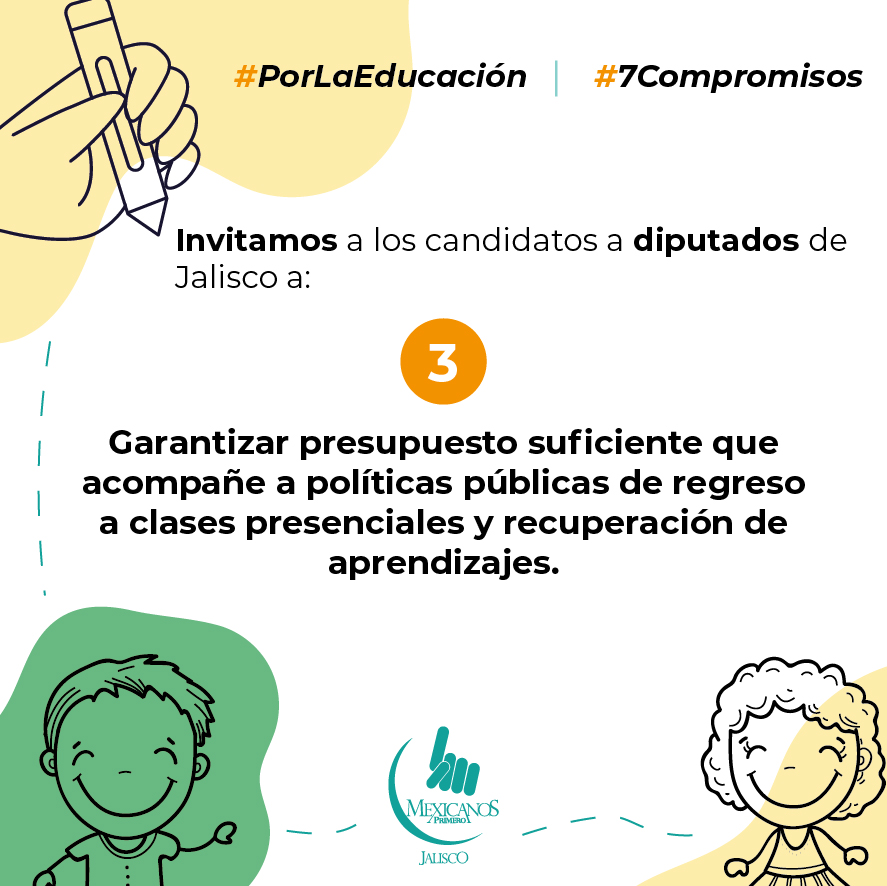 Mexicanos1oJal's tweet photo. #PorLaEducación #7Compromisos
Invitamos a las y los candidatos a las diputaciones locales y federales a:
Garantizar presupuesto suficiente que acompañe a políticas públicas de regreso a clases presenciales y recuperación de aprendizajes. https://t.co/iwAlxA7r35