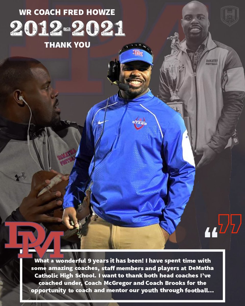 Blessed to have been apart of the DeMatha Football Program for 9 years, but it’s time for me to move on to my next phase in life. Thanks Coach McGregor and Coach Brooks for giving me this opportunity and all the players I’ve coach thanks for your effort everyday. #OneDeMatha