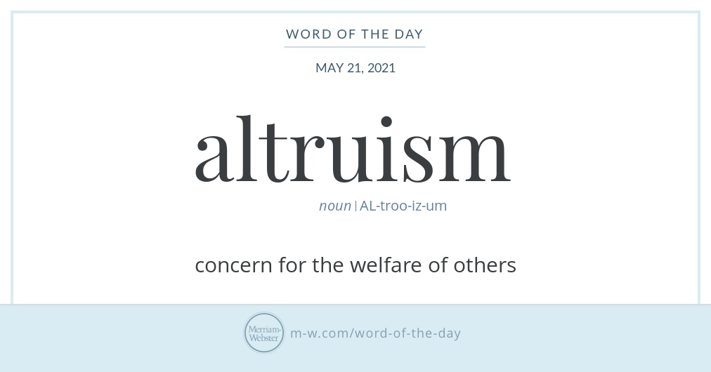 Good morning! Today's #WordOfTheDay is 'altruism' s.m-w.com/2PzHann