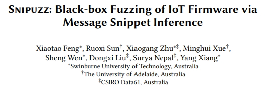 ruoxi_sun's tweet photo. Excited to share that our paper "Snipuzz: Black-box Fuzzing of IoT Firmware via Message Snippet Inference" has been accepted to @acm_ccs! What a "socially distanced research" with the extraordinary team @Swinburne @CSIRO @Data61news @ecms_uofa @EscoFeng!
📄https://t.co/nj7CntTzbS https://t.co/jjrAPLPCvC