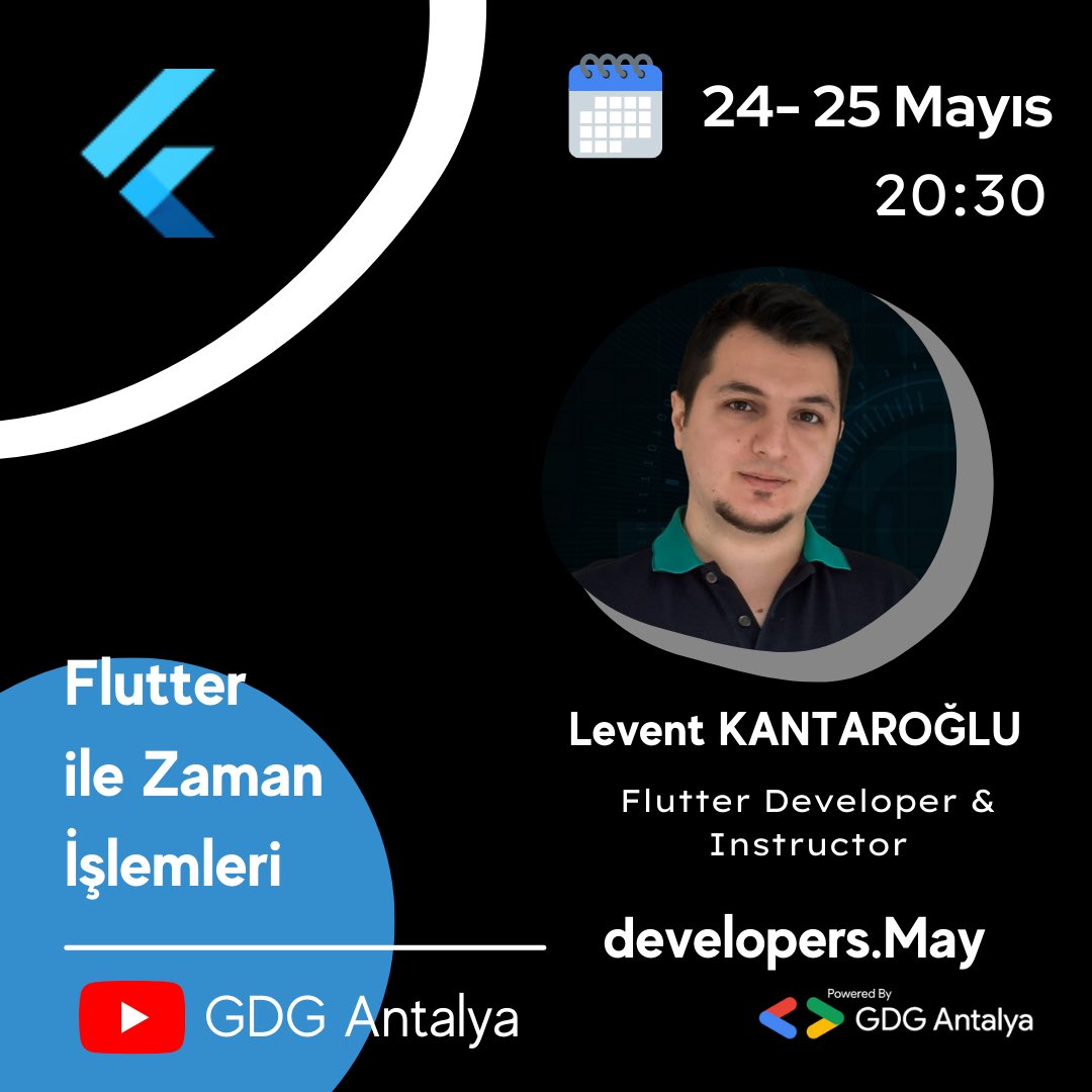 GDGAntalya's tweet photo. Seeeelaaam !☀️developers.May kapsamında 24-25 Mayıs günlerinde iki oturum olarak gerçekleşek olan Flutter ile Zaman İşlemleri etkinliğimizde Levent Kantaroğlu eşliğinde Dart ve Flutter’ın tarih/saat ve süre işlemleri için sunduğu imkan ve kabiliyetleri inceleyeceğiz 💙 https://t.co/f1LLOjBd6D