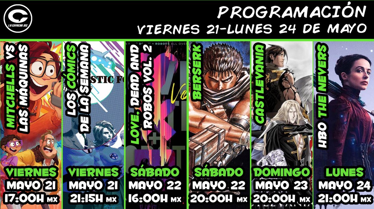 lacovachamx's tweet photo. ¡Los próximos días tendremos una cascada de programas especiales para todos los fandoms!

- Mitchells vs las máquinas.
- Los Cómics de la Semana.
- Love, dead and robots vol. 2.
- Berserk.
- Castlevania.
- The Nevers.

Acompáñanos a través de nuestros canales en Twitch y YouTube. https://t.co/Oqb0zCXnUr