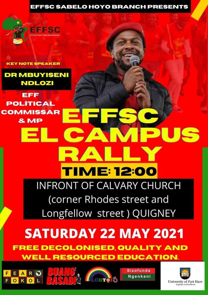 BcmEFF's tweet photo. You are all invited to the EFFSC Sabelo Hoyo Branch 2021 SRC Election Rally. To be addressed by Cmsr Dr @MbuyiseniNdlozi

Date: Saturday 22 May 2021
Venue: In front of Calvary church (corner Rhodes Street and Longfellow street) Quigney.
Time: 12:00

#SizofundaNgenkani
#FearFokol https://t.co/eXuWyVvM76