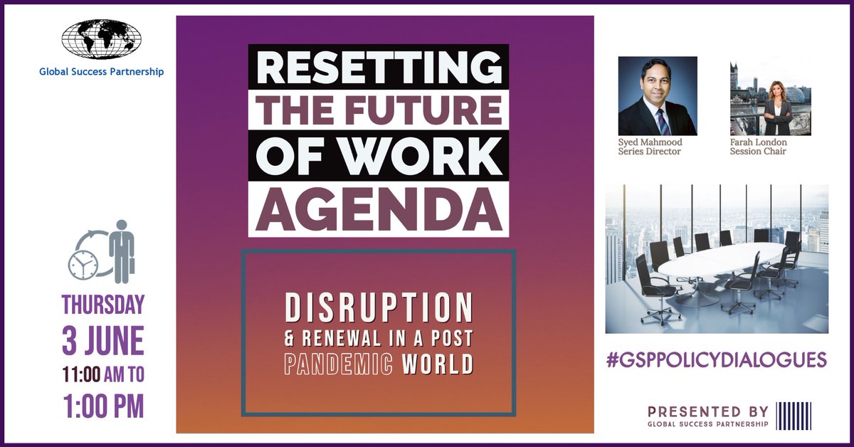 syedmahmood's tweet photo. The #pandemic has, for the first time, elevated the importance of the physical dimension of work. @GlobalSuccessP1 #FutureofWork forum second edition will examine how business, politics &amp; policy must respond now to effectively lead &amp; engage the new workforce. #GSPPolicyDialogues https://t.co/oU035kewSf