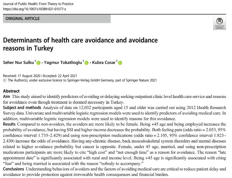 Our latest article "Determinants of health care avoidance and avoidance reasons in Turkey" with Prof. Dr. Seher Nur Sülkü and Dr. Kübra Coşar have been published on Journal of Public Health. Link: rdcu.be/ckNpc