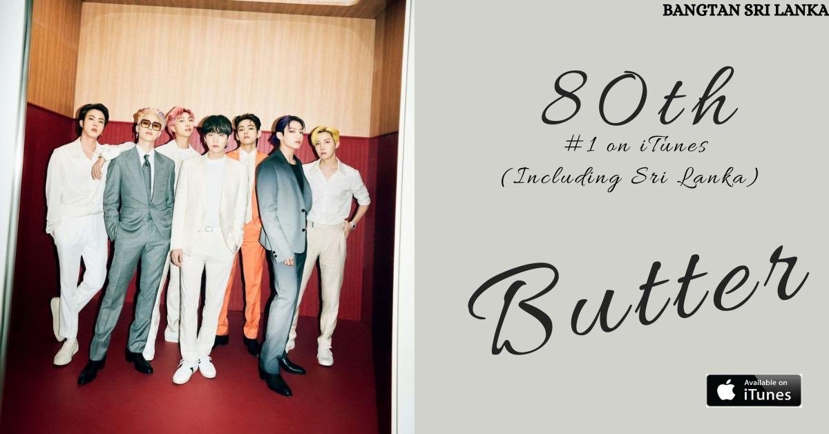 BANGTANSRILANKA's tweet photo. “Butter” has reached 80 #1's on iTunes Worldwide including Sri Lanka ! 

 @BTS_twt #BBMAsTopSocial https://t.co/sCum9OFGTl