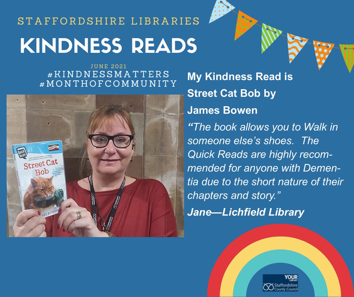StaffsLibraries's tweet image. #KindnessReads pick from Jane at #LichfieldLibrary is ‘Street Cat Bob' by @StreetCatBob  "allows you to Walk in someone else’s shoes  @readingagency #QuickReads are highly recommended for anyone with Dementia due to the short nature of chapters &amp;amp; story" @EmpathyLabUk #EmpathyDay