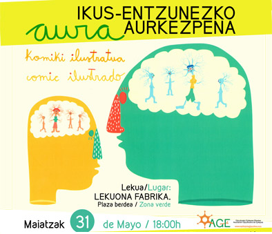El próximo lunes 31 de mayo, Algaraklown estará en Lekuona Fabrika en Renteria,  apoyando a AGE, asociación Gipuzkoana de Epilepsia en la presentación del audiovisual "AURA" en.  ¡Os esperamos!!!