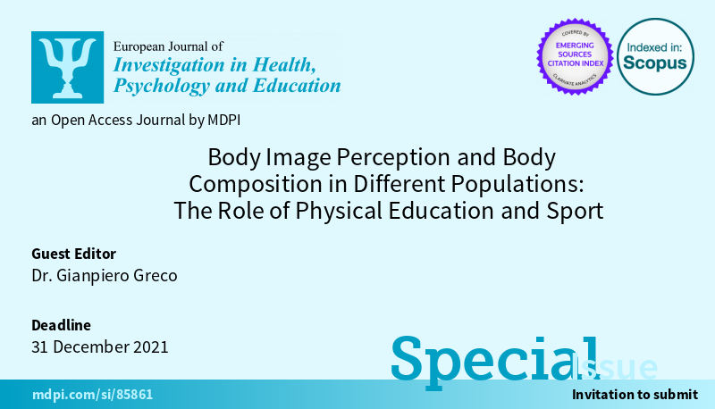 EJIHPE_MDPI's tweet photo. 📢Special Issue "#BodyImagePerception and #BodyComposition in Different #Populations: The Role of #PhysicalEducation and #Sport" by Dr. G. Greco @giagre76 is now open for submission: https://t.co/RBaDAuInwa
#physicalactivity #physicalfitness #psychophysicalwellbeing #bodysize https://t.co/AqTRPAPVqj