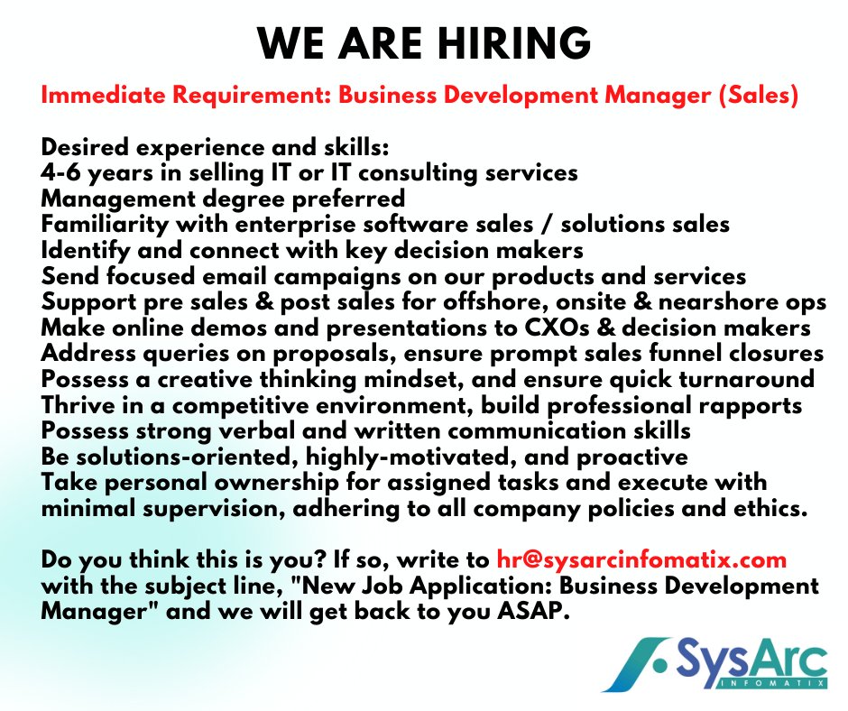 Sysarcinfomatix's tweet photo. We are hiring: We have an immediate requirement for a sales - business development manager to join our growing team. All details are in the post. You may share this with your professional circles. 
Best wishes to the candidates!
-- Team HR. https://t.co/RLT6GxZA21