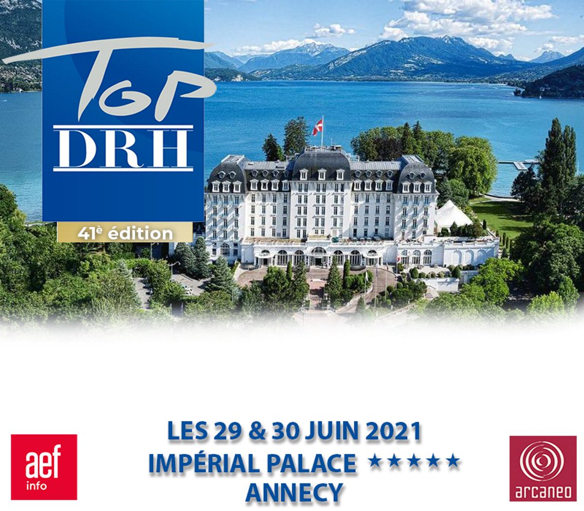topdrh's tweet photo. La convention TOP DRH arrive à grands pas en présentiel Nous vous donnons RDV à l'occasion de la 41ème édition de Top DRH les 29 et 30 juin prochains à l’Hôtel Impérial d’Annecy- Pour plus d'informations: 01.53.10.79.49/42 
https://t.co/SjzdhuDEod
Attention places limitées ! https://t.co/9zaUu5mjaB