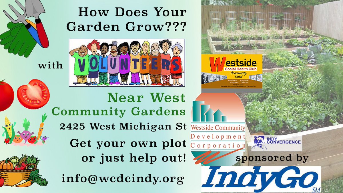SourceForBiz's tweet photo. CALL FOR VOLUNTEERS: 
If you or someone you know would like to help maintain and support the Near West gardens, 
please email: info@wcdcindy.org https://t.co/LGx9GkYCYg