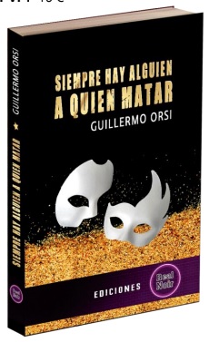 #AvisoDeNovedad 25 mayo #novelanegra "Siempre hay alguien a quien matar" de Guillero Orsi  <a href="/guillorsi/">Guillermo Orsi</a> con Ediciones Real Noir <a href="/EdicionesNoir/">Ediciones Real Noir</a>