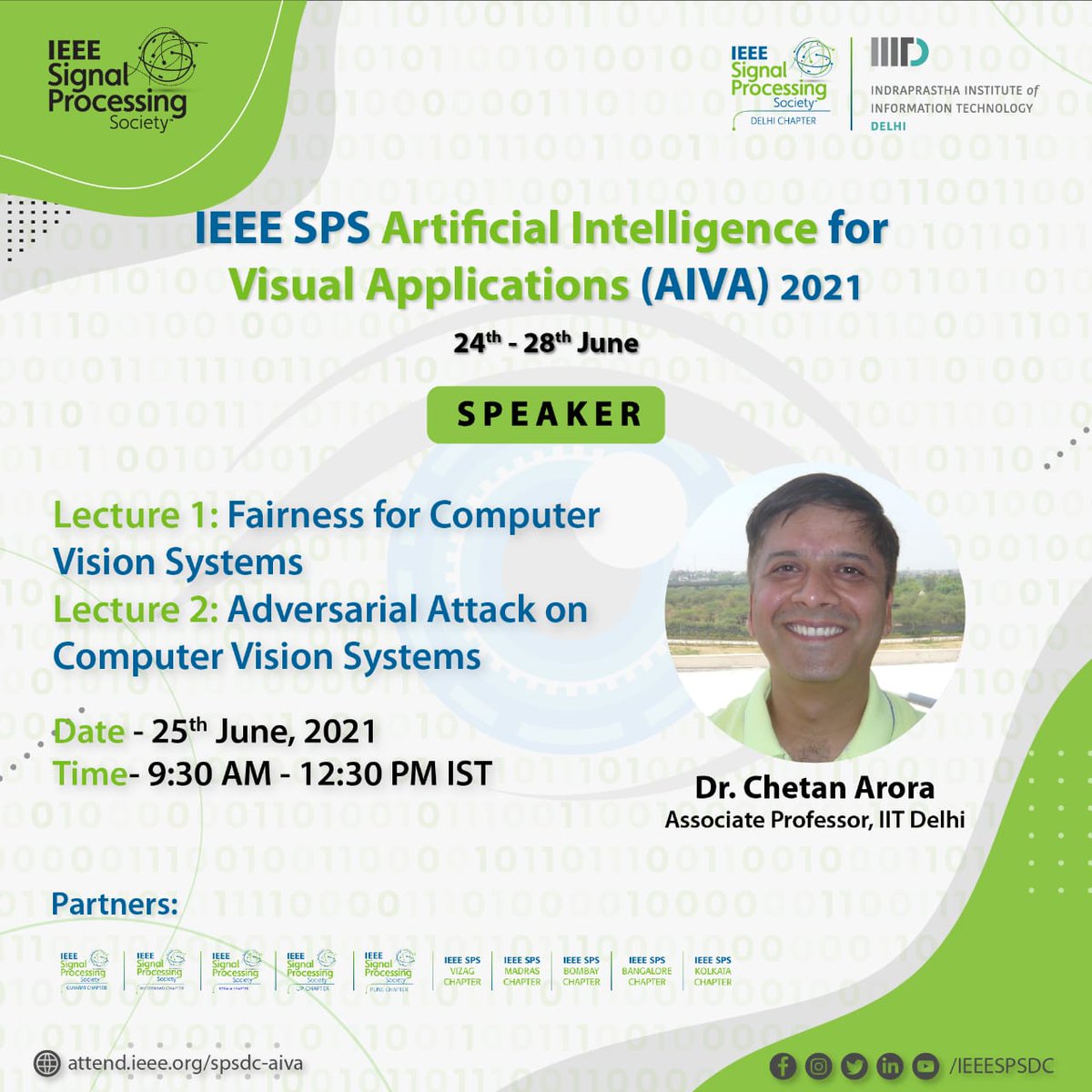 The team of IEEE SPS Delhi Chapter is ecstatic to introduce Dr Chetan Arora as the speaker for the IEEE SPS AIVA 2021.  

Date: 25th June 2021
Time: 9:30 am - 12:30 pm IST 

attend.ieee.org/spsdc-aiva/

#IEEE #IEEESPS #IEEESPSAIVA #SPSAIVA2021