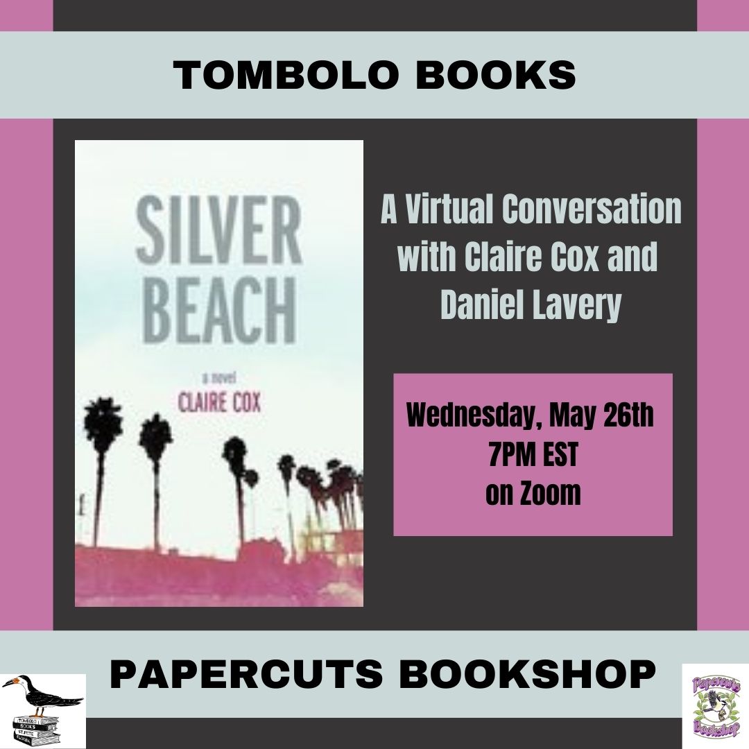 daniel_m_lavery's tweet photo. Next Wednesday (May 26th!): come see me talk to Claire Cox about her remarkable debut novel, Silver Beach. It's free, but you need to register beforehand, and can do so here: https://t.co/fHu58uKAHF https://t.co/s2HgjtsO7N