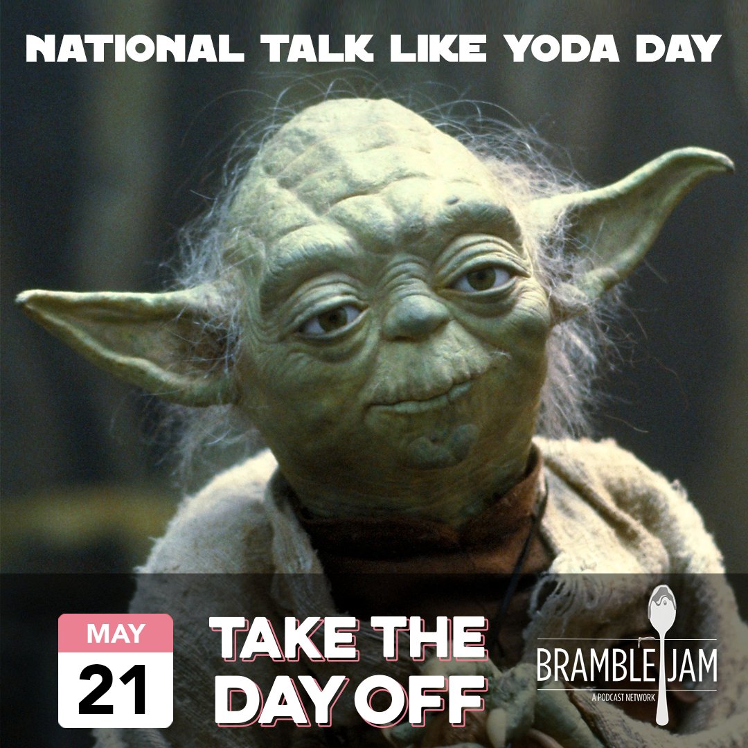 takethedaypod's tweet photo. National Talk Like Yoda Day
Celebrates the anniversary release of “Star Wars: Episode V - The Empire Strikes Back”, this holiday does
#TTDO #TakeTheDayOff #NationalTalkLikeYodaDay #Yoda #StarWars #EpisodeV #EmpireStrikesBack #MovieQuotes #NationalDay #Holiday #BrambleJam https://t.co/OgLM4kR7lq