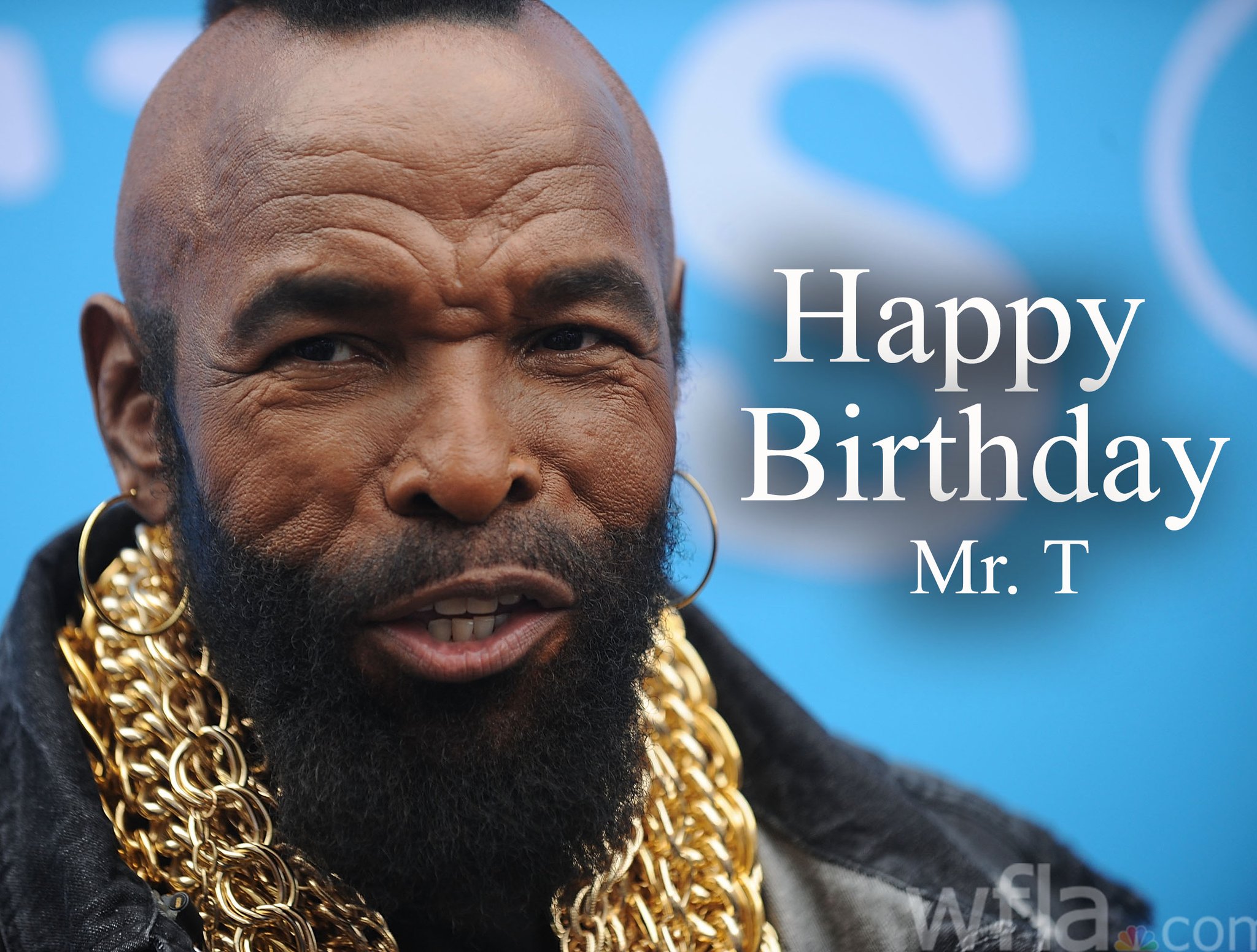 Join us in wishing a happy 69th birthday to Mr. T!  