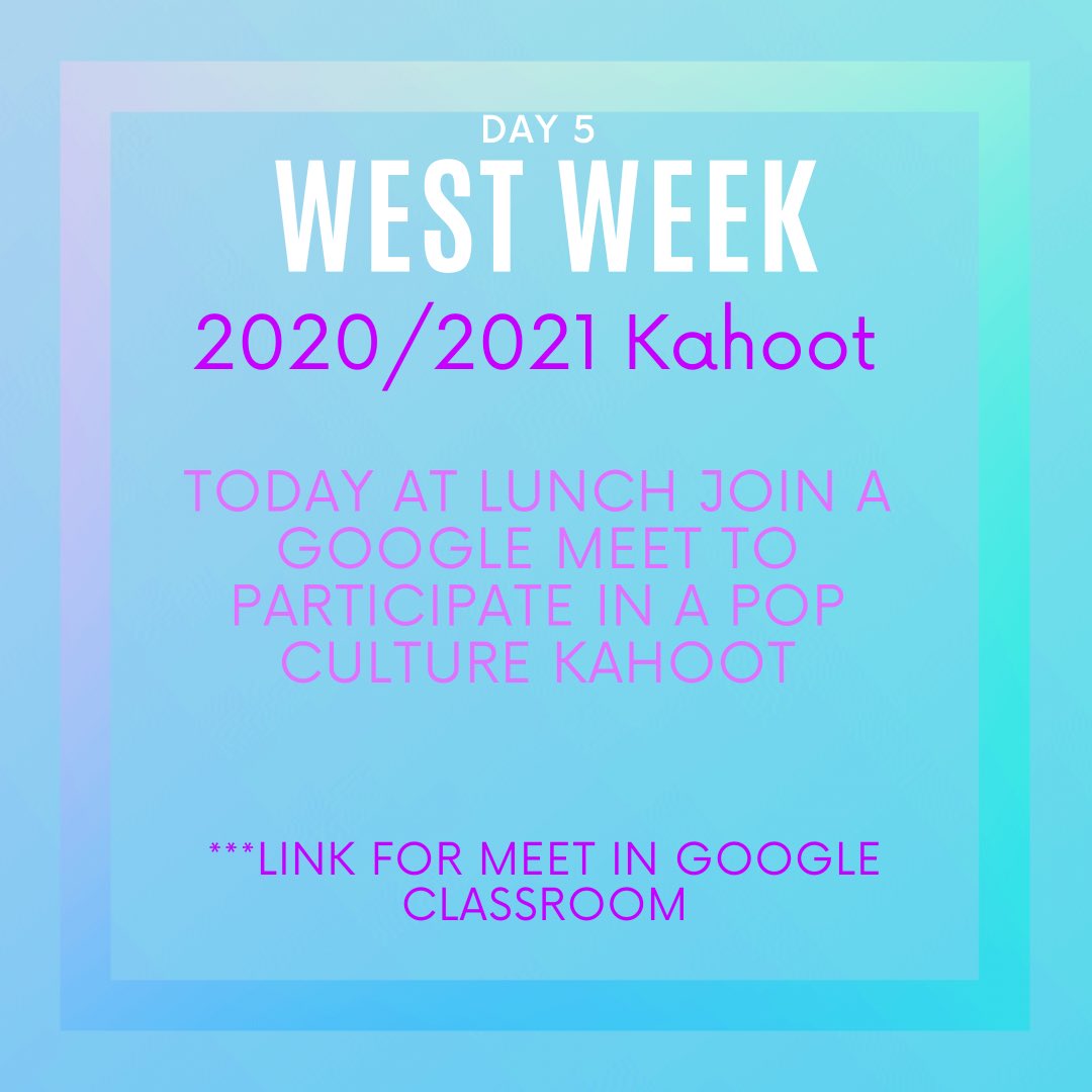WSSStudentUnion's tweet photo. Today Westside you can participate in a 2020/2021 pop culture Kahoot at lunch! find the Google meet link in the grade classrooms https://t.co/MIJt2nBUa0