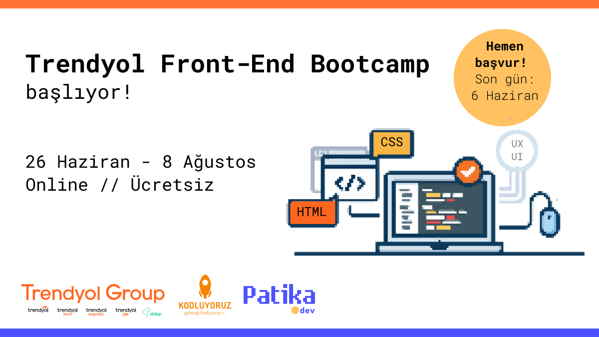 Trendyol Front-End Bootcamp başvuruları başlıyor!😎
Frontend alanında kendini geliştirmek ve Trendyol tech ekibinin bir parçası olmak istiyorsan bu ücretsiz bootcamp tam sana göre!💥
Son başvuru: 6 Haziran ⏰
👉 kodluyoruz.org/bootcamp/trend…

<a href="/trendyoltech/">Trendyol Tech</a> <a href="/patika_dev/">Patika.dev</a>