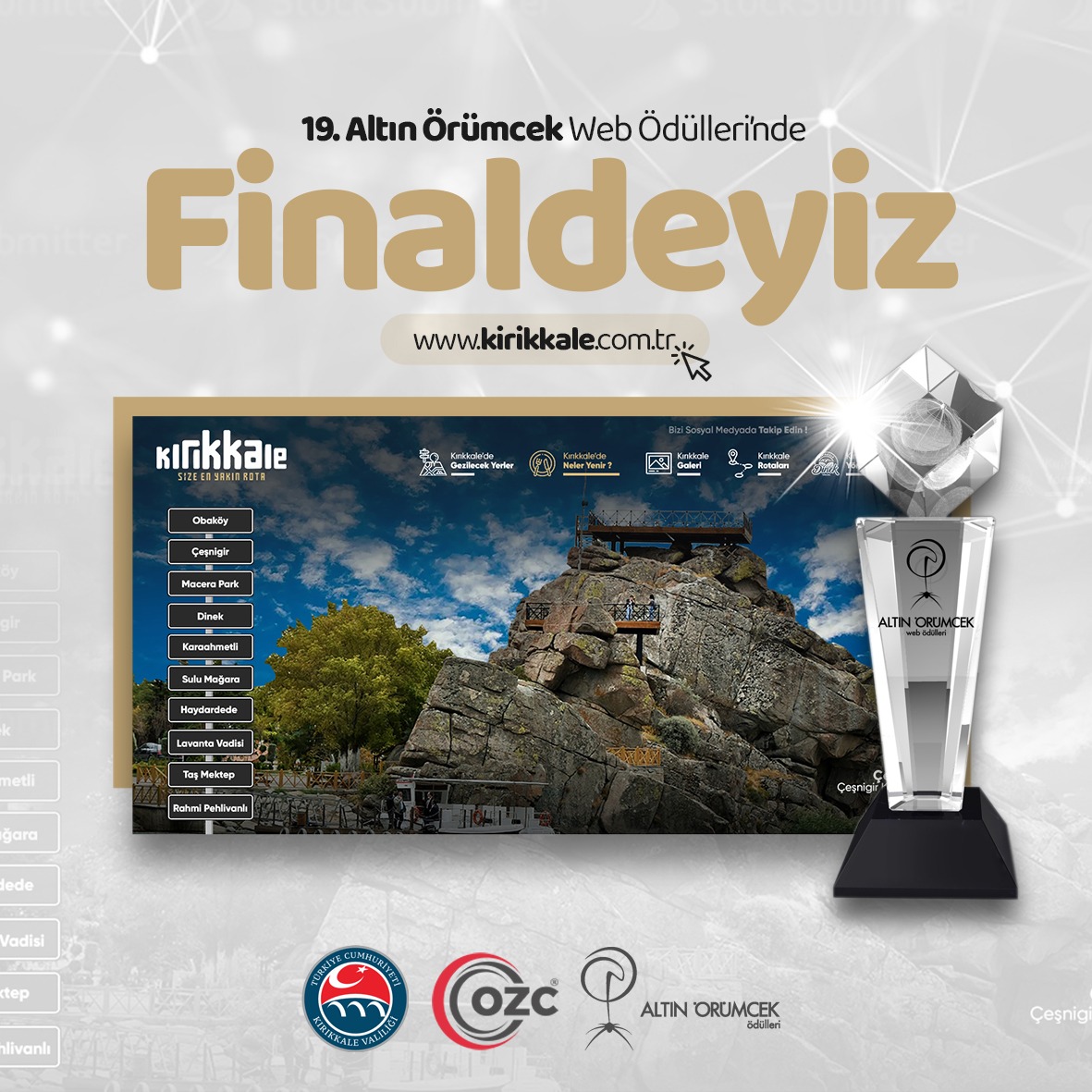 🏆 19. Altın Örümcek Web Ödüllerinde Finaldeyiz! 

24 Mayıs - 14 Haziran tarihlerinde altinorumcek.com'da gerçekleşecek olan halk oylamasında kirikkale.com.tr'yi destekleyebilirsiniz. 

#AltınÖrümcek #Kırıkkale #SizeEnYakınRota