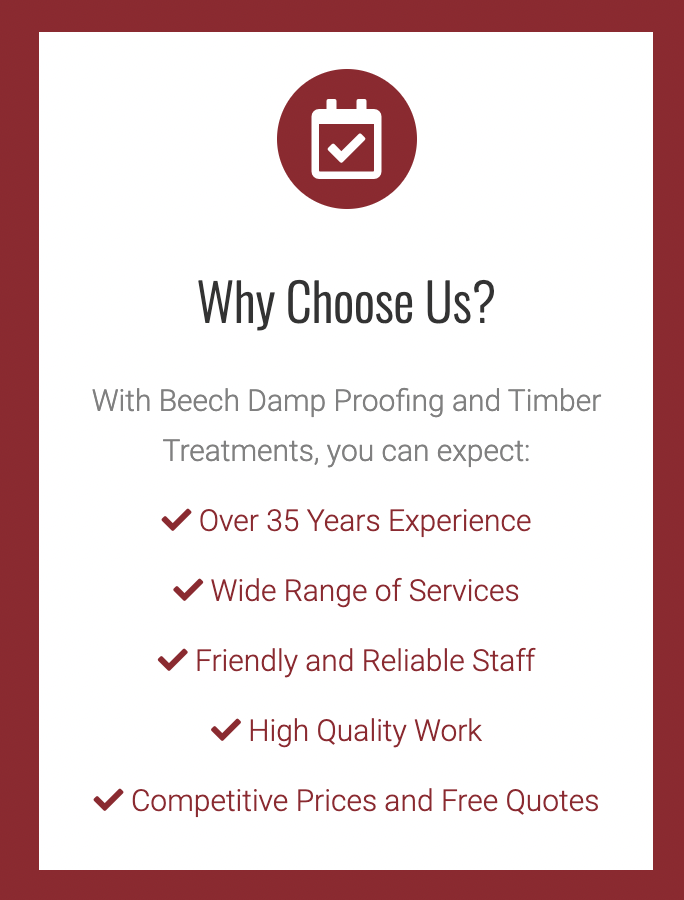 Why Choose Beech Damp Proofing &amp; Timber Treatments?

⬇

Call 📞 07579 009 735